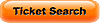 High Volume User Ticket Search Button
